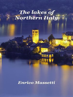 cover image of The Lakes of Northern Italy